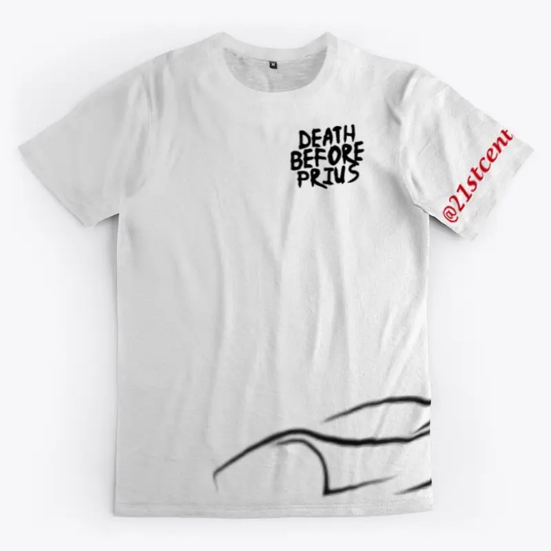 "Death Before Prius" High Octane Tee